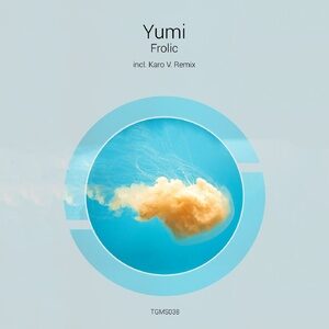 Yumi Kobayashi - Frolic [TGMS038]