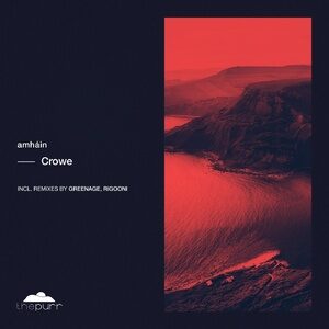 amháin - Crowe [PURR286]