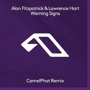 Alan Fitzpatrick, Lawrence Hart - Warning Signs (CamelPhat Remix) [ANJDEE598RBD]