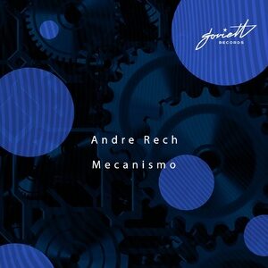 Andre Rech - Mecanismo [SOV210]