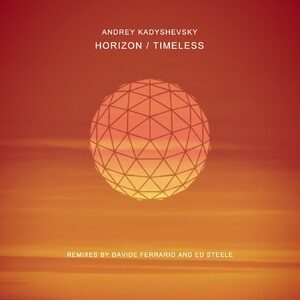Andrey Kadyshevsky - Horizon / Timeless [SYMM106]