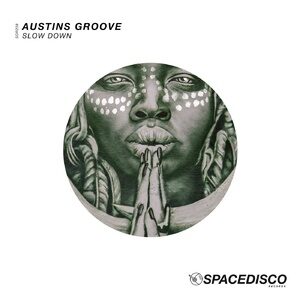 Austins Groove - Slow Down [SDR238]