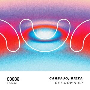 Carbajo, Bizza - Get Down [COC094]