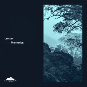 Chaum - Memories [PURR292]