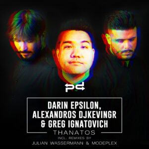 Darin Epsilon, Greg Ignatovich, Alexandros Djkevingr - Thanatos [PSDI088]
