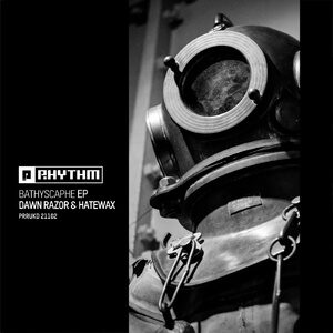 Dawn Razor, Hatewax - Bathyscaphe EP [PRRUKD21102]