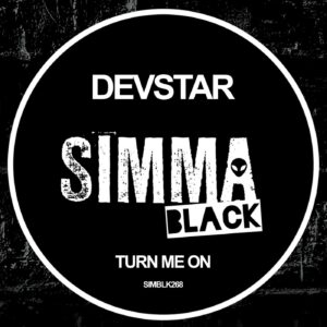 Devstar - Turn Me On [SIMBLK268]