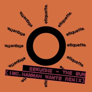 Eskuche - The Sun [ETI03601Z]