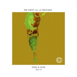 Fed Conti & La Boutique - Coke & Wine Part 2 [REBD071R]