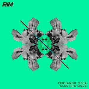 Fernando Mesa - Electric Move [RIM054]