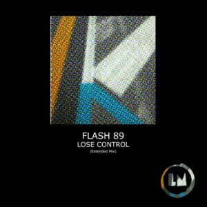 Flash 89 - Lose Control [LPS302D]