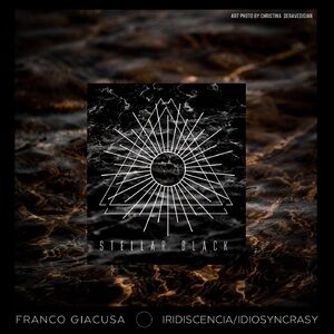 Franco Giacusa - Iridiscencia/Idiosyncrasy [SB007]