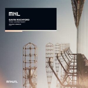 Gavin Rochford - The Constant [MNL217]