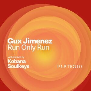 Gux Jimenez - Run Only Run [PSI2111]