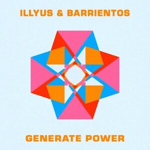 Illyus & Barrientos - Generate Power - Extended Mix [UL03200]