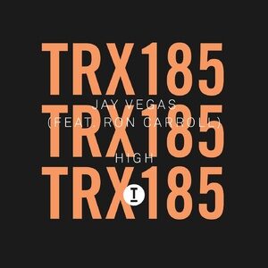 Jay Vegas, Ron Carroll - High [TRX18501Z]