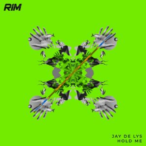 Jay de Lys - Hold Me [RIM055]