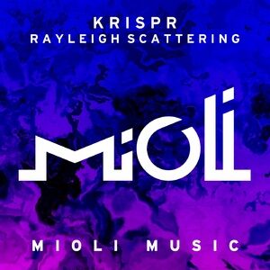 KRISPR - Rayleigh Scattering [MIOLI081]