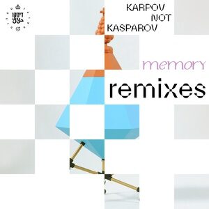 Karpov Not Kasparov - Memory (Remixes) [190296658051]
