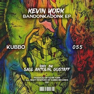 Kevin York - Bandonkadonk [KU055]