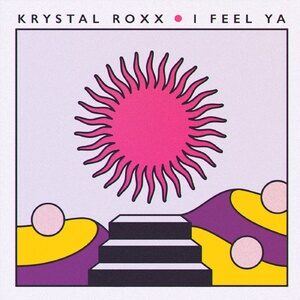 Krystal Roxx - I Feel Ya - Extended Mix [UL03077]