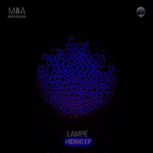 Lampe - Hiding EP [M4A059]