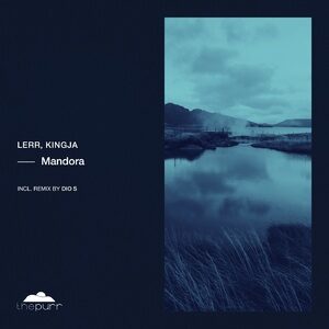 Lerr, Kingja - Mandora [PURR288]