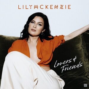 Lily McKenzie - Lovers & Friends [NEW459A]