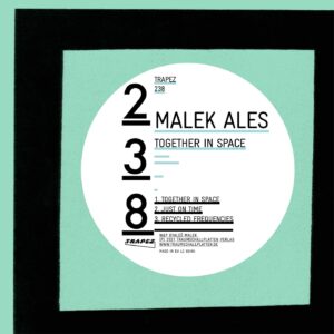 Malek Ales - Together in Space [TRAPEZ238]