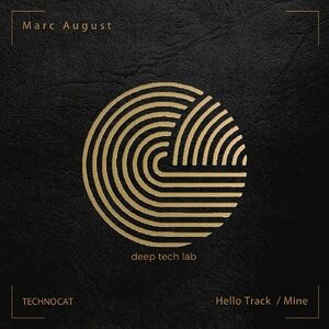 Marc August - Hello Track / Mine [CAT491304]