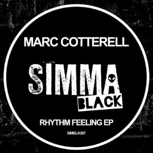 Marc Cotterell - Rhythm Feeling EP [SIMBLK267]