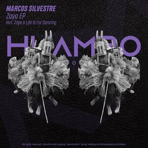 Marcos Silvestre - Zaya EP [HUAM511]