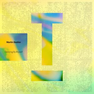 Martin Badder - Dancing By Myself [TOOL104801Z]
