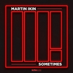Martin Ikin - Sometimes - Extended Mix [UL03183]