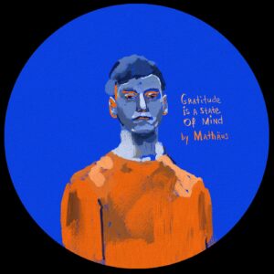 Mathäus - Gratitude Is a State of Mind [CPL277]