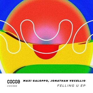Maxi Galoppo, Jonathan Vecellio - Felling U [COC093]