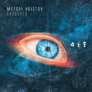 Metodi Hristov - Thoughts [SA114]