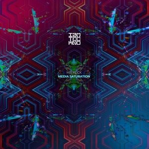 Mr. Flick - Media Saturation [IAMT267]