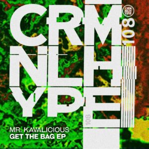 Mr. Kavalicious - Get The Bag [CHR108]