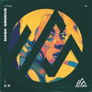 Nask Groove - It Down [NOTP074]