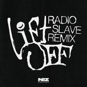 Nez, Felix Da Housecat - Lift Off (Radio Slave Remixes) [G010004616704A]