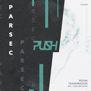 Parsec (UK) - Movin [PUSH008]