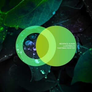 Redspace, Eleene, Lluis Ribalta - Fantomas Rooftop [AVE086]