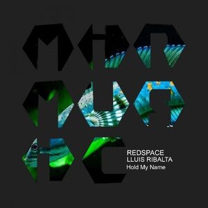 Redspace, Lluis Ribalta - Hold My Name [MIRM081]