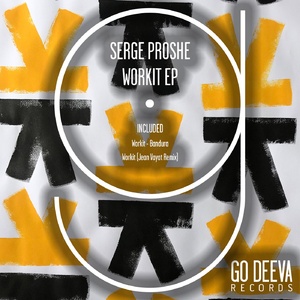 Serge Proshe - Workit Ep [GDV2105]