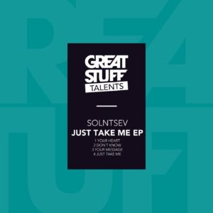 Solntsev - Just Take Me EP [GST048]