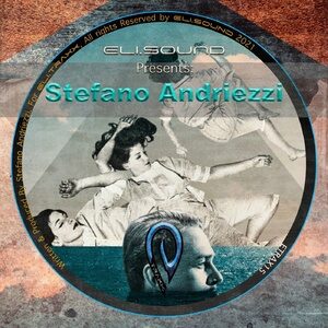 Stefano Andriezzi - Eli.Sound Presents: Stefano Andriezzi From ARGENTINA [ETRAX15]