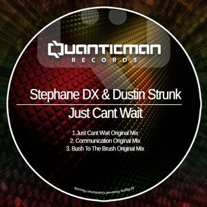 Stephane Dx, Dustin Strunk - Just Can't Wait [Q363]