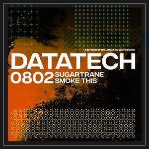 Sugartrane - Smoke This [DATA802]
