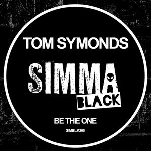 Tom Symonds - Be The One [SIMBLK265]